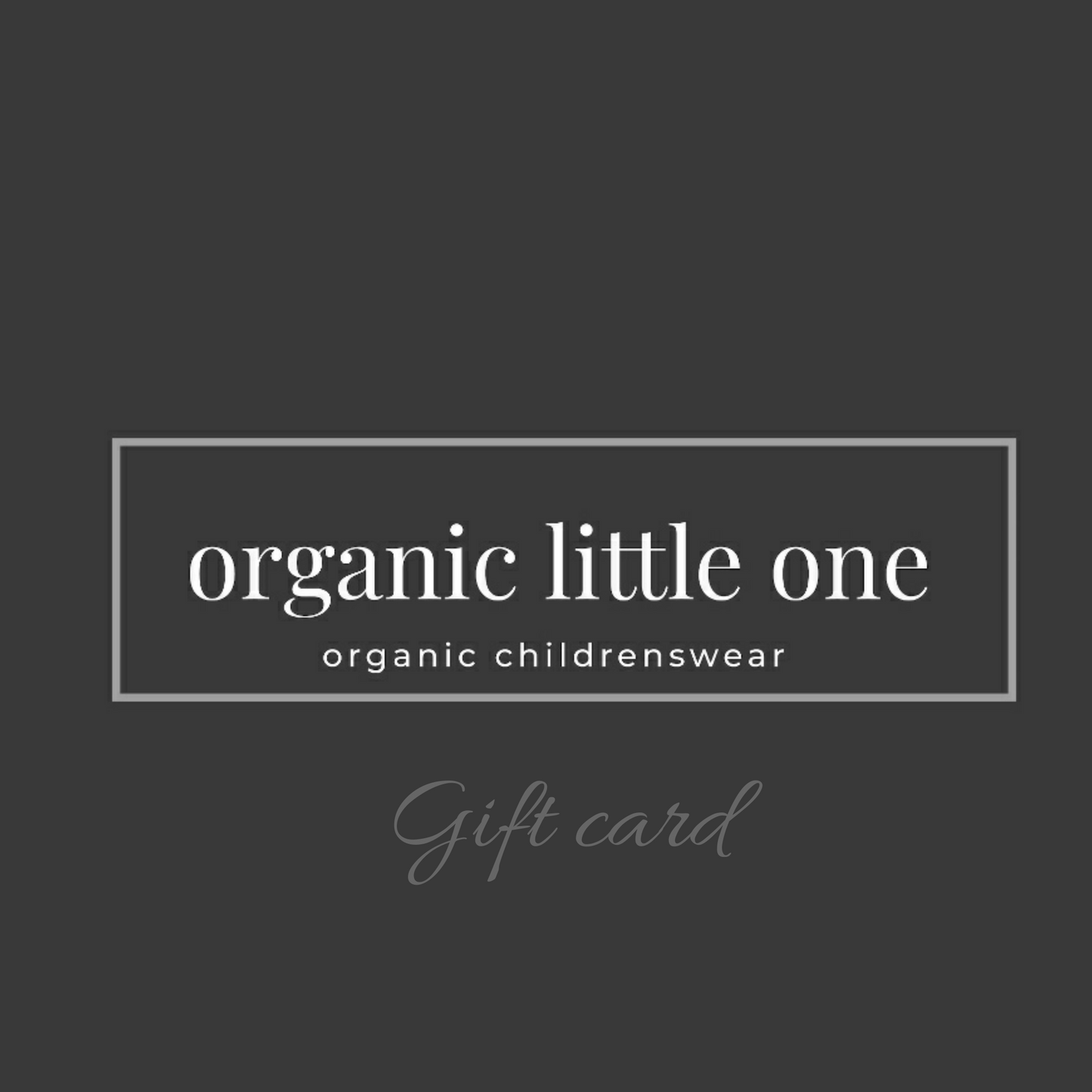 ORGANIC LITTLE ONE GIFT CARD